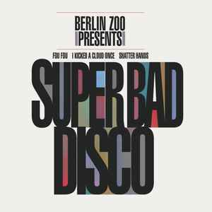 Berlin Zoo - Super Bad Disco album cover