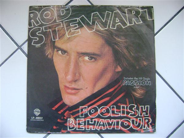Rod Stewart – Foolish Behaviour (1980, Vinyl) - Discogs