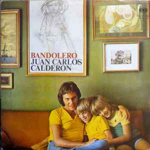 Bandolero - Juan Carlos Calderón