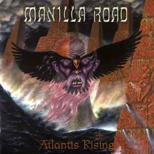 Atlantis Rising - Manilla Road