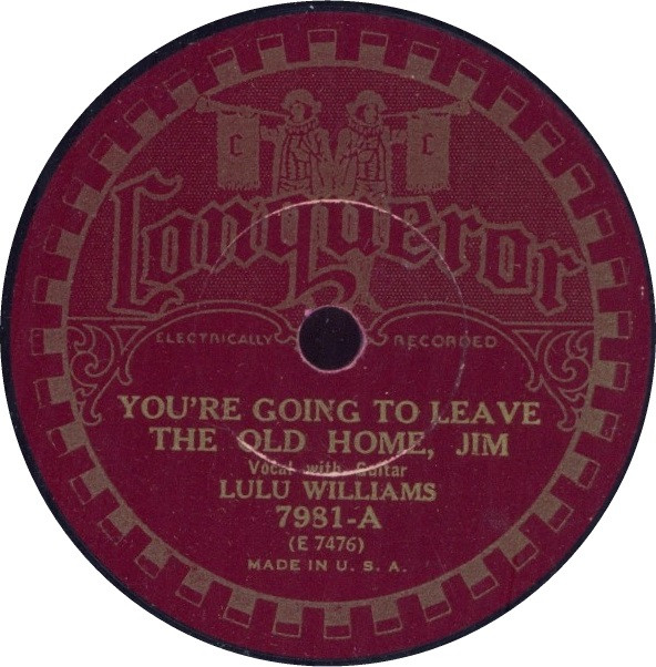 last ned album Lulu Williams - Youre Going To Leave The Old Home Jim Careless Love Blues