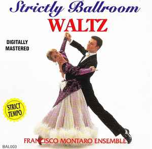 Francisco Montaro Ensemble - Strictly Ballroom Waltz album cover