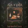 Ada Vada - Just Another Story
