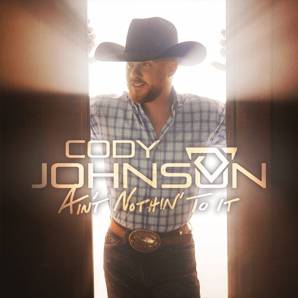 baixar álbum Cody Johnson - Aint Nothin To It