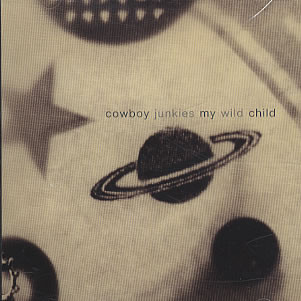 télécharger l'album Cowboy Junkies - My Wild Child