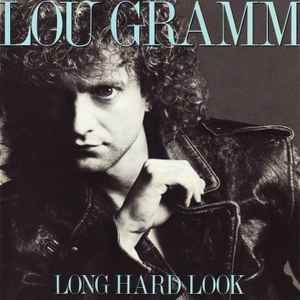 Lou Gramm - Long Hard Look album cover