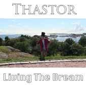 Thastor - Living The Dream album cover