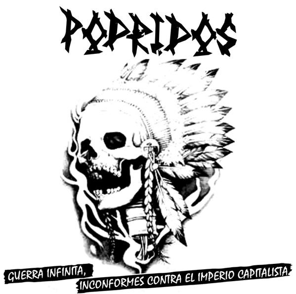 télécharger l'album Podridos - Guerra Infinita Inconformes Contra El Imperio Capitalista