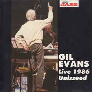 Live 1986 - Unissued - Gil Evans