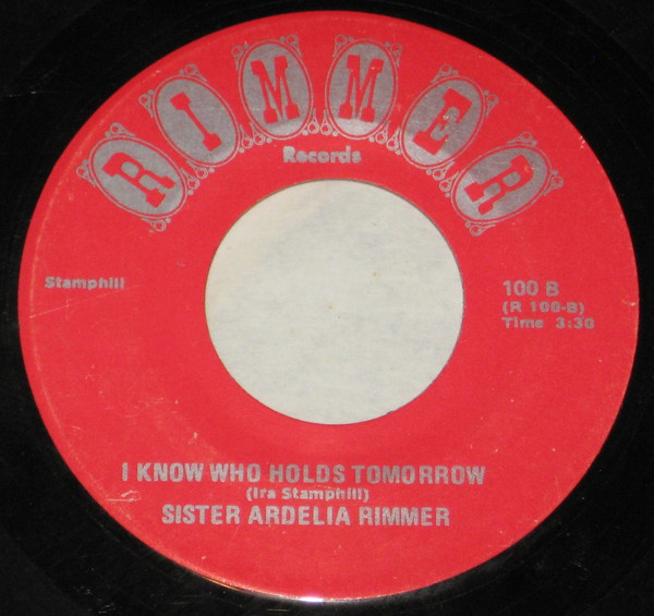 baixar álbum Sister Ardelia Rimmer - Fill My Cup I Know Who Hold Tomorrow