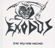 Exodus – Die By His Hand (Vinyl) - Discogs