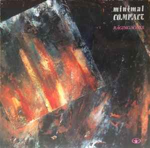 Minimal Compact – Raging Souls (Vinyl) - Discogs