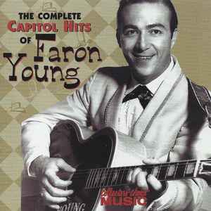 Faron Young - The Complete Capitol Hits Of Faron Young album cover