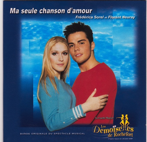 descargar álbum Frédérica Sorel & Florent Neuray - Ma Seule Chanson DAmour