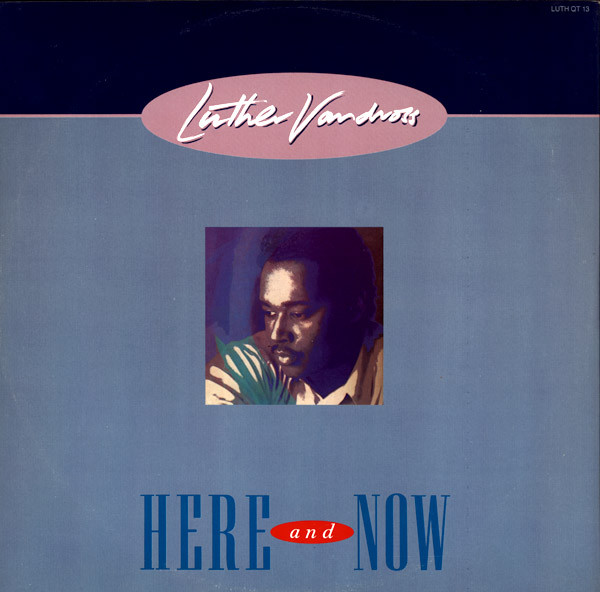 Luther Vandross – Here And Now (1989, Vinyl) - Discogs