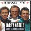 Larry Gatlin & The Gatlin Brothers - 16 Biggest Hits