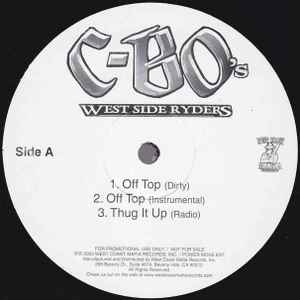 C-Bo's West Side Ryders* / 151 (3) - Off Top / We Ain't Fuckin