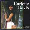 Carlene Davis - Desperate Lover