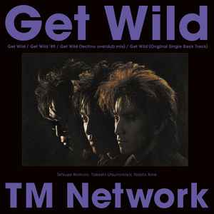 TM Network – Get Wild (2017, Vinyl) - Discogs