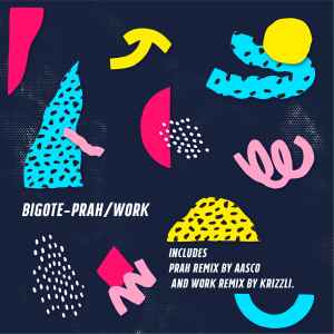 Bigote - Work / Prah album cover