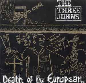 The Three Johns - Death Of The European album cover