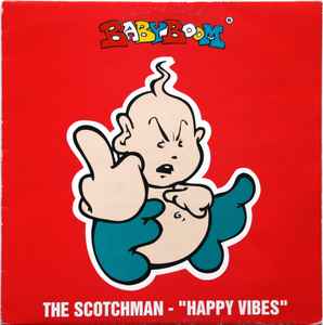 Happy Vibes - The Scotchman