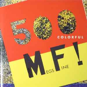 500 Megs Fine! - Colorful album cover
