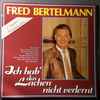 Fred Bertelmann - Ich Hab' Das Lachen Nicht Verlernt