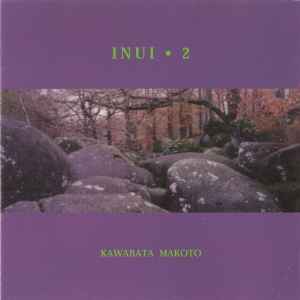 Inui • 2 - Kawabata Makoto