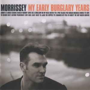 My Early Burglary Years - Morrissey