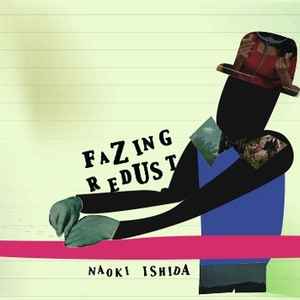 Naoki Ishida - Fazing Redust album cover