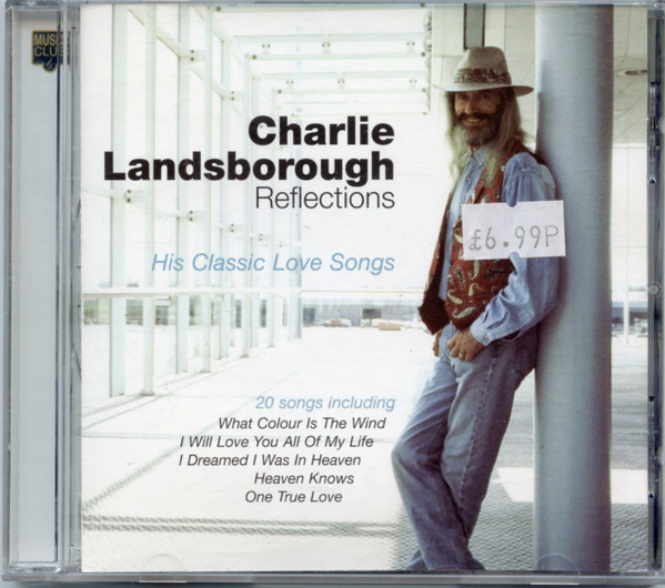 descargar álbum Charlie Landsborough - Reflections His Classic Love Songs
