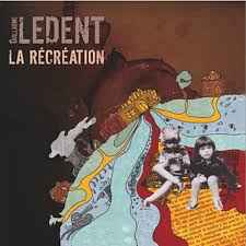 Guillaume Ledent - La Récréation album cover