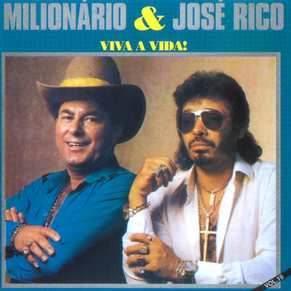 Volume 18 (Viva a Vida)  Álbum de Milionário e José Rico 