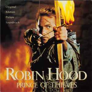 Michael Kamen - Robin Hood: Prince Of Thieves  (Original Motion Picture Soundtrack)