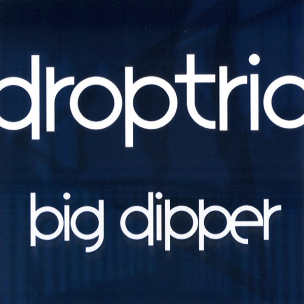 télécharger l'album Drop Trio - Big Dipper