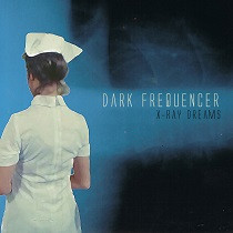 descargar álbum Dark Frequencer - X Ray Dreams