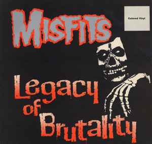 Misfits - Legacy Of Brutality album cover