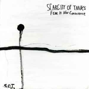 Scarcity Of Tanks - Fear Is Not Conscience album cover