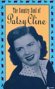 Patsy Cline The Country Soul Of Patsy Cline 1993 Cassette