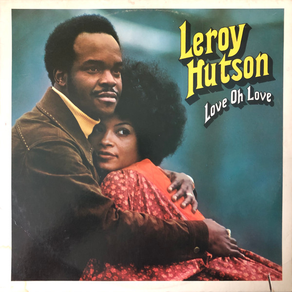 Leroy Hutson – Love Oh Love (1978, Jacksonville Pressing, Vinyl