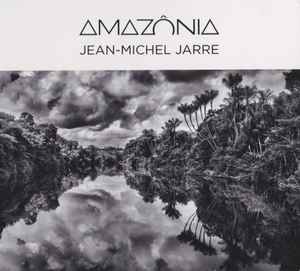 Jean-Michel Jarre - Amazônia
