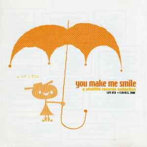 Various - You Make Me Smile (A Shelflife Records Collection)