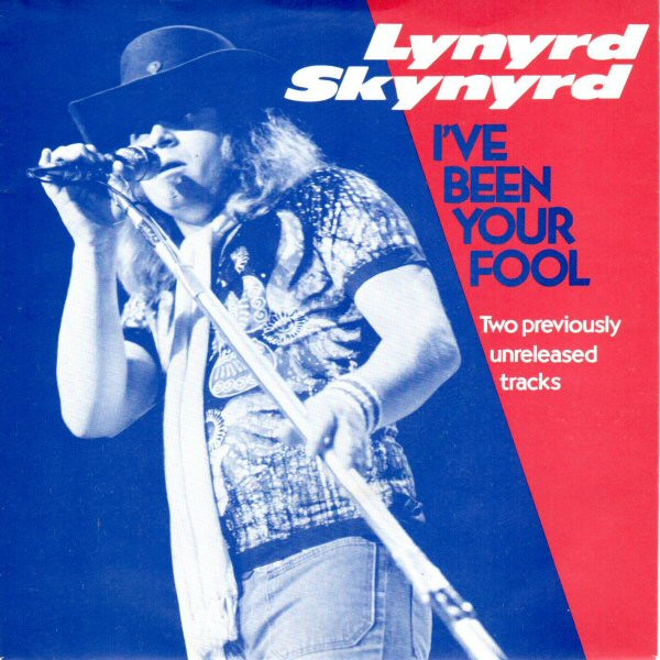 ladda ner album Lynyrd Skynyrd - Ive Been Your Fool