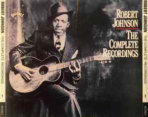 Robert Johnson – The Complete Recordings (CD) - Discogs