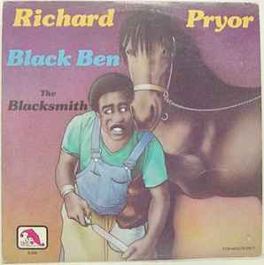Black Ben The Blacksmith - Richard Pryor