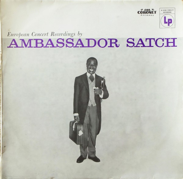 Louis Armstrong And His All-Stars - European Concert Recordings By Ambassador  Satch - Vinyl Pussycat Records