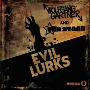 Wolfgang Gartner - Evil Lurks album cover