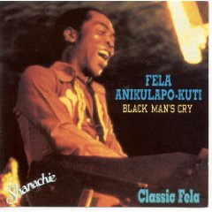 baixar álbum Fela Anikulapo Kuti - Black Mans Cry