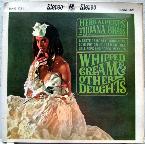 Herb Alpert's Tijuana Brass – Whipped Cream & Other Delights (1965